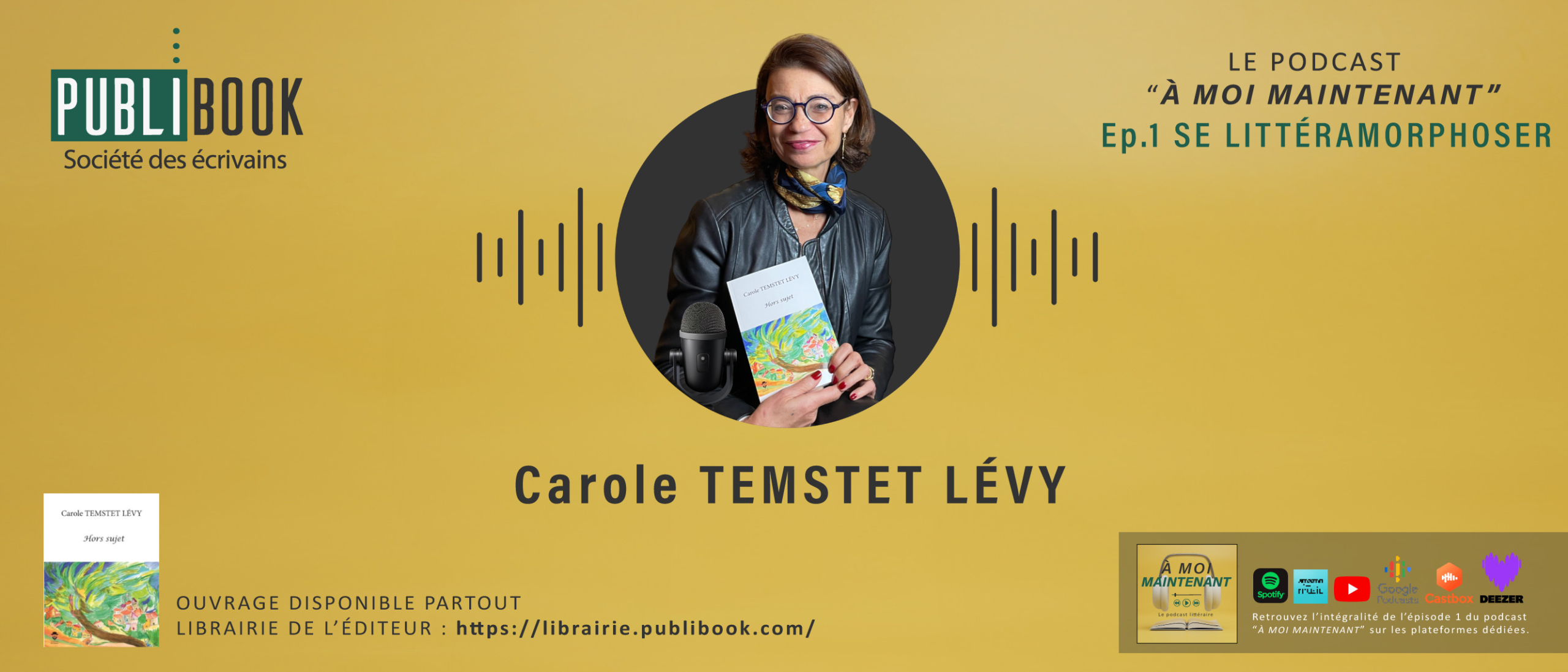 Ep.1 Podcast – Se littéramorphoser avec Carole Temstet